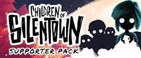 Children of Silentown - Supporter Pack