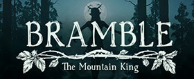 Bramble: The Mountain King