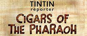 Tintin Reporter - Cigars of the Pharaoh