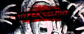 HYPERVIOLENT