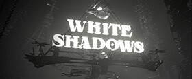 White Shadows