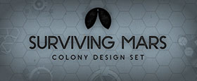 Surviving Mars: Colony Design Set