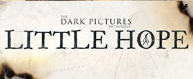 The Dark Pictures Anthology: Little Hope