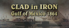 Clad in Iron: Gulf of Mexico 1864