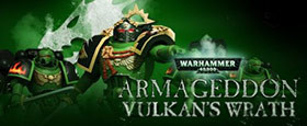 Warhammer 40,000: Armageddon - Vulkan's Wrath