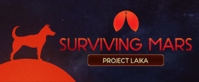 Surviving Mars: Project Laika