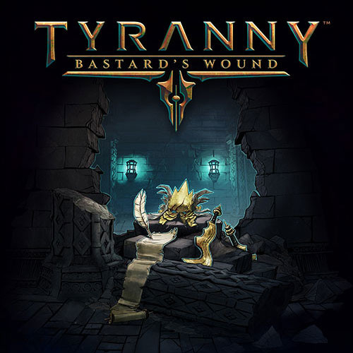 Tyranny - Bastard's Wound