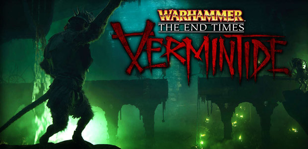 Warhammer: End Times - Vermintide