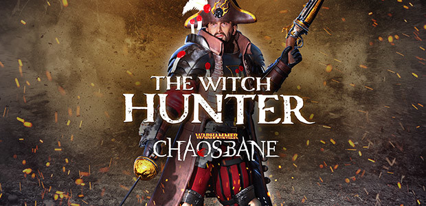 Warhammer: Chaosbane - The Witch Hunter