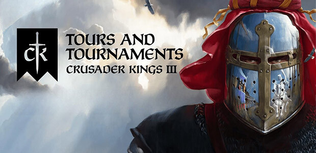 Crusader Kings III: Tours & Tournaments
